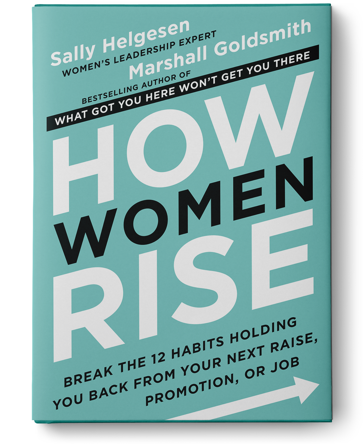 How Women Rise by Sally Helgesen & Marshall Goldsmith