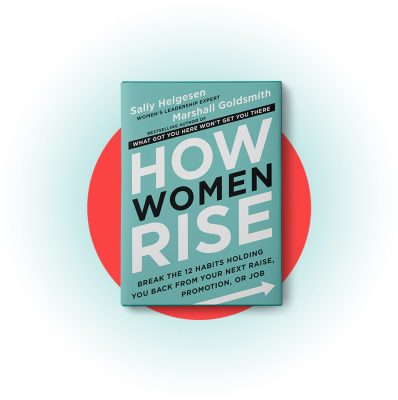 Download of an excerpt of How Women Rise—get started on your reading until your book arrives
